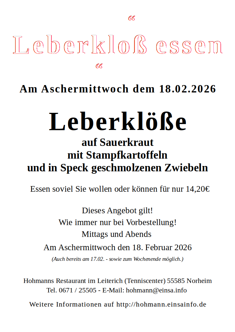 Leberkloßessen zu Aschermittwoch in Hohmanns Restaurant 55585 Norheim Im Leiterich (Tenniscenter) telefon 0671 25505